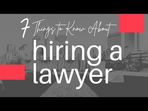 7 Things to Know About Hiring a Lawyer Video