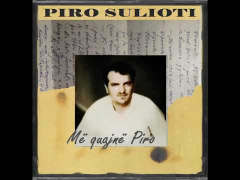 Piro Sulioti  - Për ty qan zemra ime