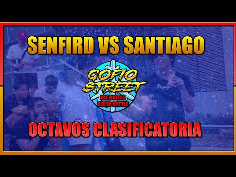 SENFIRD vs SANTIAGO | OCTAVOS 1 CLASIFICATORIA GOFIO STREET