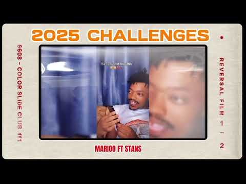 Marioo Ft Stans - 2025 Challenges ( Official Video )