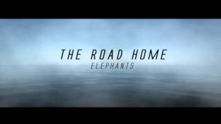 Video Elephants - The Road Home (single 2014)