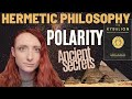 THE PRINCIPLE OF POLARITY The Kybalion