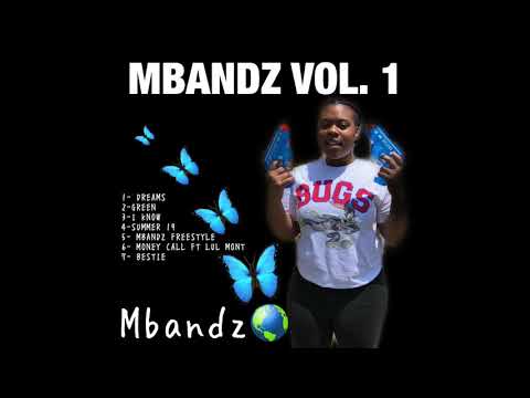 MBANDZ “ MONEY CALL” ft LUL MONT (prod by its2ezzy)