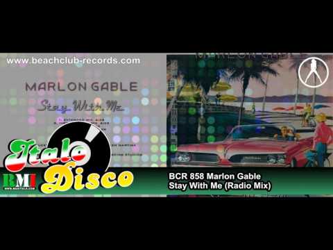 Marlon Gable - Stay With Me (Radio Mix) (Italo Disco)