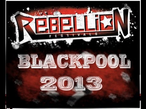 Rebellion Festival - Winter Gardens, Blackpool,  2013