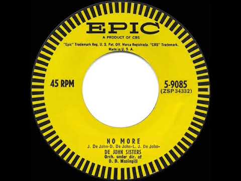 1955 HITS ARCHIVE: (My Baby Don’t Love Me) No More - De John Sisters