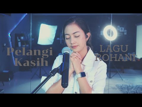 PELANGI KASIH (LAGU ROHANI) - MICHELA THEA COVER