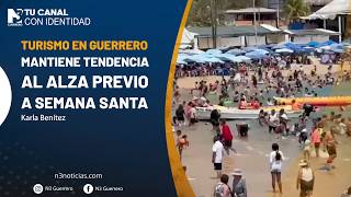 Turismo en Guerrero mantiene tendencia al alza previo a Semana Santa