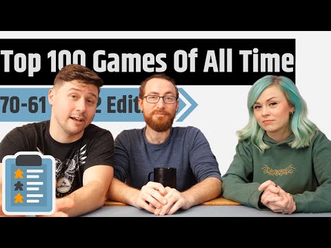 You Can Skip This One - Top 100 Games Of All Time With Alex, Devon & Meg - 70 to 61 (2022 Edition)