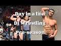 Day In A Life As A D1 Wrestler Pre Season