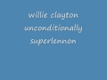 willie clayton unconditionally