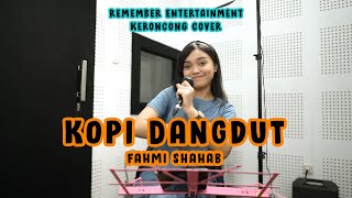 Download lagu Fahmy Shahab - Kopi Dangdut TikTok Viral (Keroncong) cover Remember Entertainment mp3 Download lagu Fahmy Shahab - Kopi Dangdut TikTok Viral (Keroncong) cover Remember Entertainment mp3