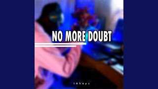 No More Doubt Music Video