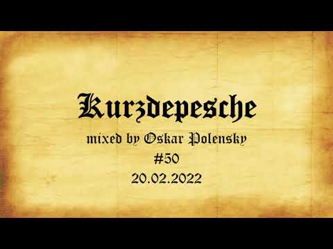 Oskar Polensky@Kurzdepesche #50   20 02 2022
