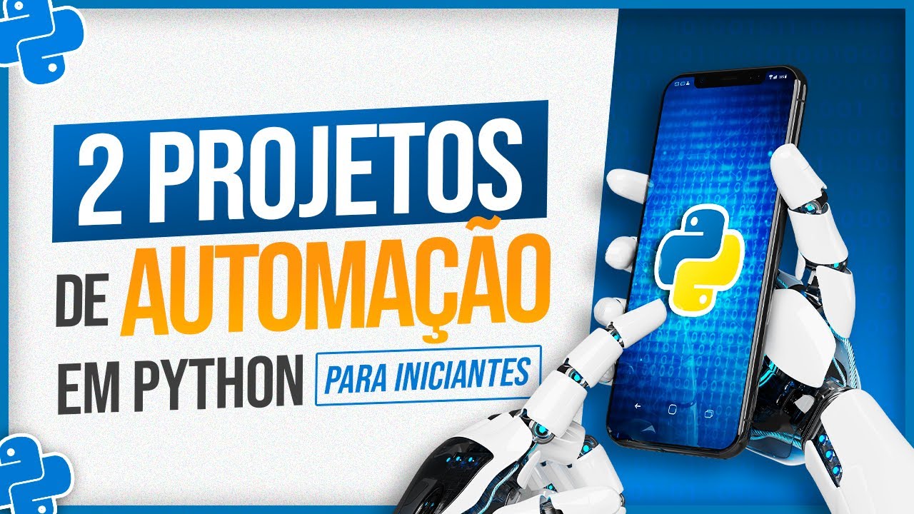 2 Projetos de Automação em Python para Iniciantes