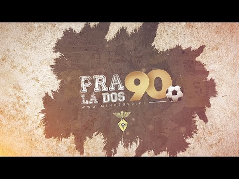 PRA LÁ DOS 90 -  SPORT CLUBE RIO TINTO  "Riotintenses" - MINUTO90 TV