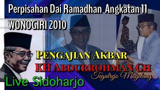 Download lagu KH ABDURROHMAN CH.Pengajian Perpisahan Dai Ramadhan angkatan ke 11.wonogiri 2010 mp3