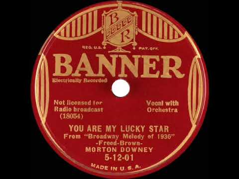 1935 Morton Downey - You Are My Lucky Star