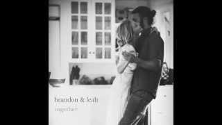 California - Brandon &amp; Leah - Together