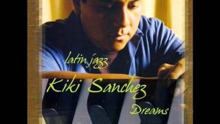 Dreams -  Kiki Sanchez