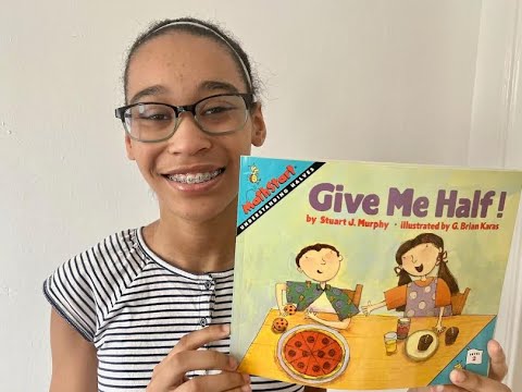 Math with Sophia J. ~ Ep  # 32 ~ Give me Half! by Stuart J. Murphy