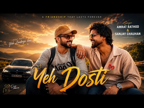 Amrat Rathod  Yeh Dosti 