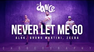 Never Let Me Go - Alok, Bruno Martini, Zeeba (Choreography) FitDance Life