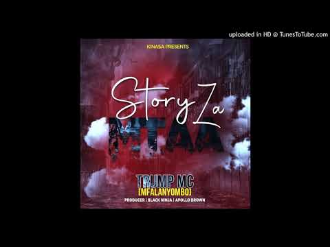 Trump Mc [Mfalanyombo] - Story Za Mtaa (Official Audio)