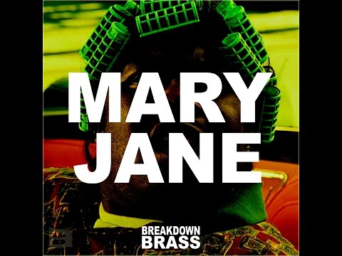 Breakdown Brass - Mary Jane OFFICIAL VIDEO (Rick James cover)