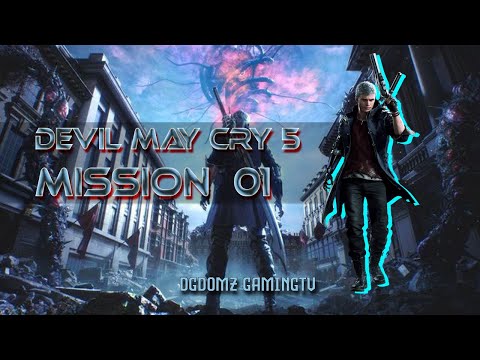 Devil May Cry 5 : (Mission 01 - Nero) Devil Hunter Walkthrough Gameplay