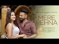 Mere Rehna Romantic Song Latest Hindi Song 2025 New Version Song Ashwani Machal