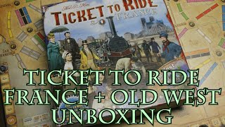 Ticket to Ride France + Old West Unboxing