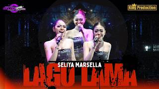 Download lagu LAGU LAMA - SELIYA MARSELLA || THE GEN ZIE OF PANTURA SELIYA MAFRSELLA mp3