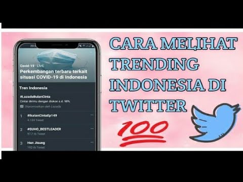 Cara Melihat Trending Indonesia Di Twitter