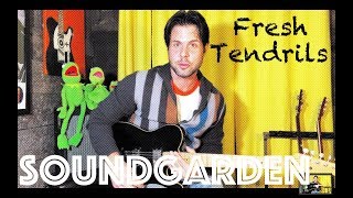 Guitar Lesson: How To Play Fresh Tendrils by Soundgarden