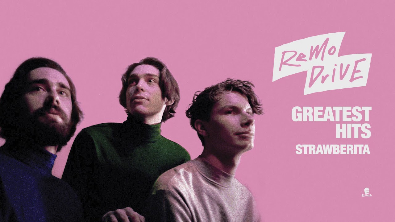 Remo Drive - Strawberita