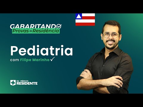 Gabaritando Provas de Residência | SUS-BA: Pediatria - Parte 1