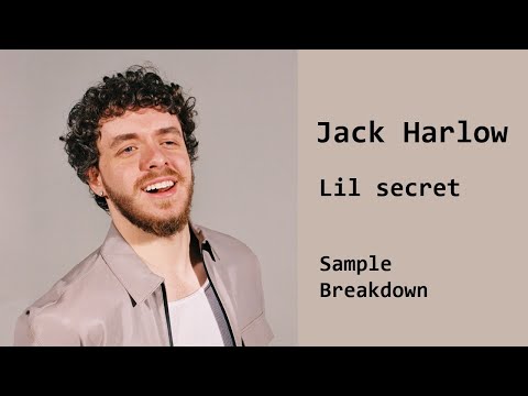 Jack Harlow - Lil Secret(Sample Breakdown)