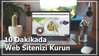 10 Dakikada Kendi Web Sitenizi Kurun