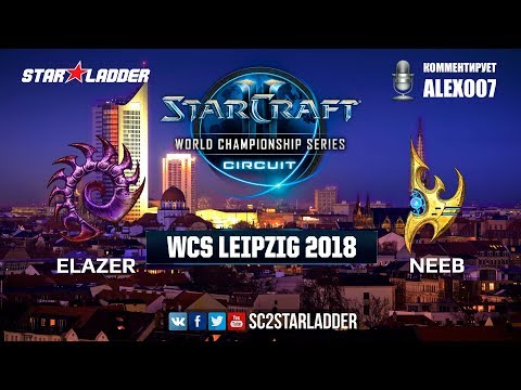 2018 WCS Leipzig - Ro8: Elazer (Z) vs Neeb (P)