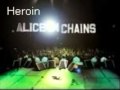 Alice In Chains- Heroin 