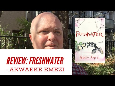 REVIEW: FRESHWATER - AKWAEKE EMEZI
