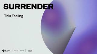 Surrender - This Feeling video