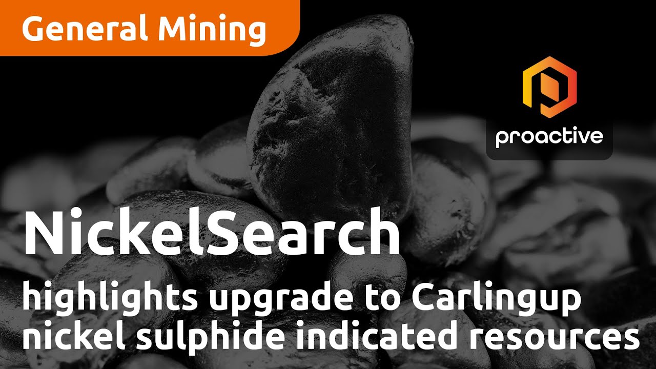NickelSearch highlights upgrade to Carlingup nickel sulphide indicated resources