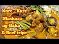 Kare kare recipe w/ Maskara ng Baka & Beef tripe