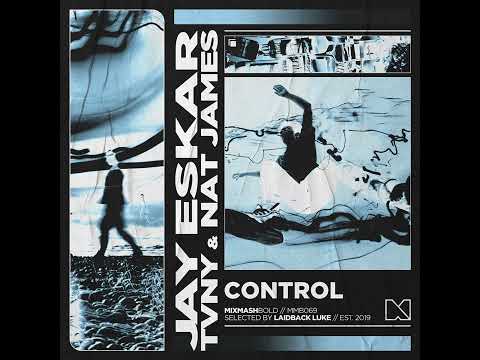 Jay Eskar, Tvny & Nat James - Control