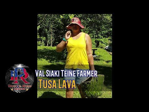 Val Siaki (Teine Farmer) - Tusa lava with lyrics - Dr. Rome Production HQ