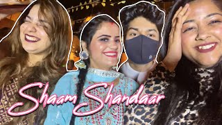 Shaam Shandaar | Kannu’s Life