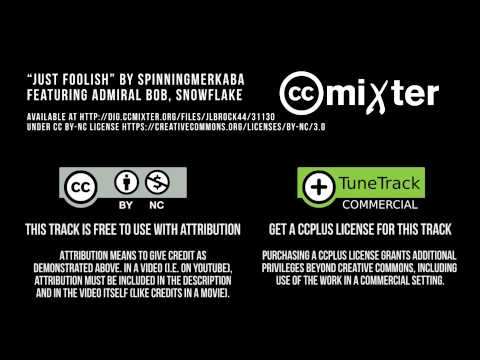 “Just Foolish” by spinningmerkaba featuring Admiral Bob, Snowflake - ccPlus Track on ccMixter.org