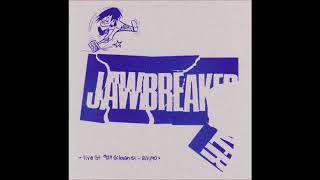 Jawbreaker - Live at Gilman St, Berkeley CA, August 11, 1990